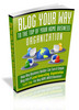 Thumbnail Blog Your Way To The Top Of Your Home Business Organization